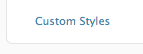 Custom Styles